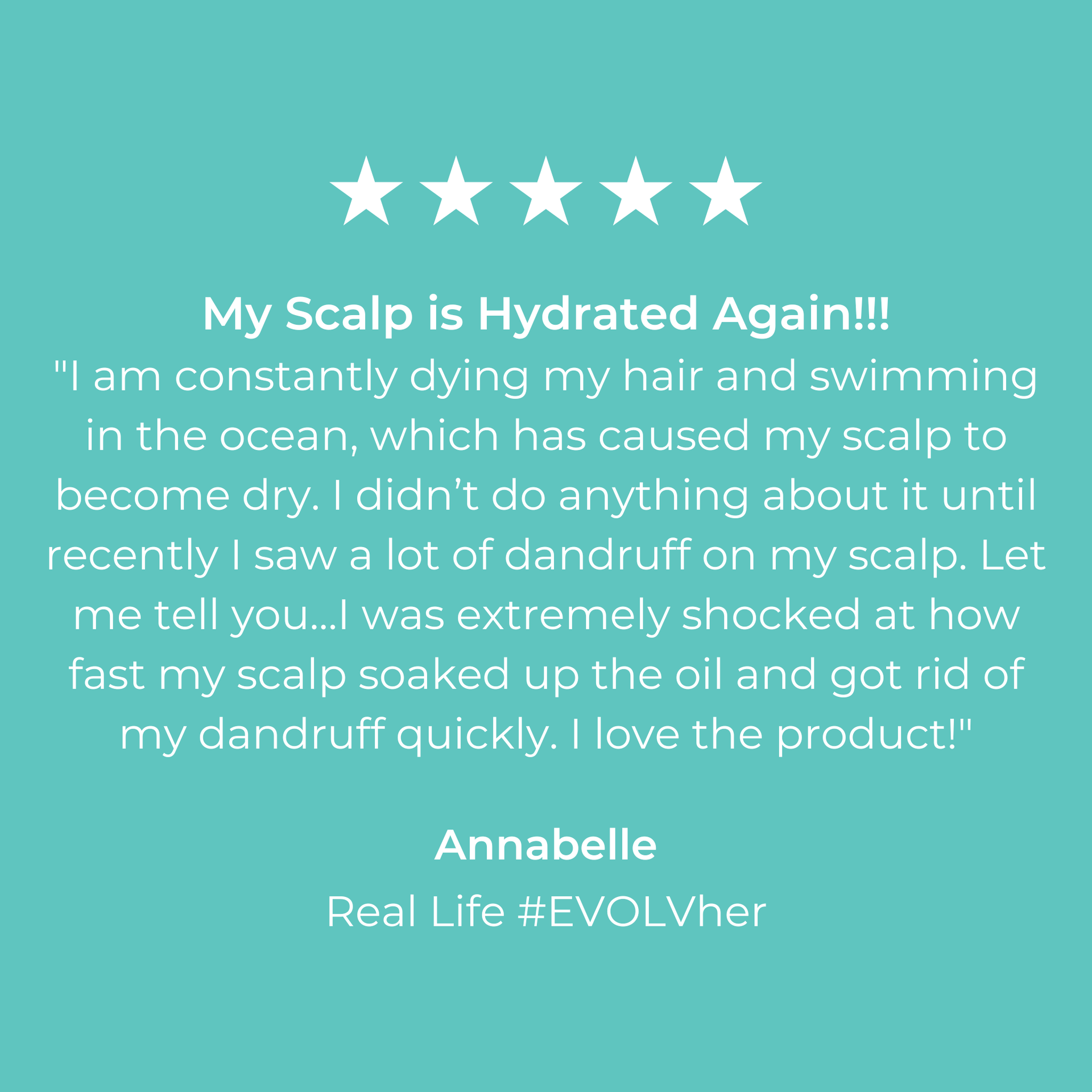 5 Star customer review of EVOLVh Better Roots Scalp + Hair Oil