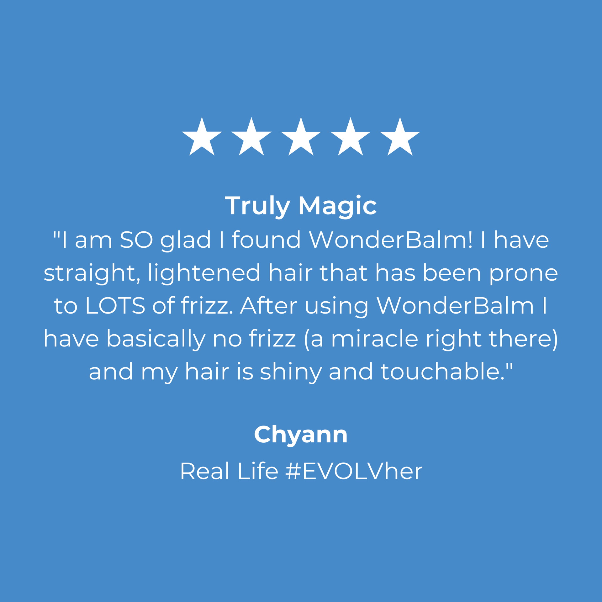 The Experience of Customer using EVOLVh WonderBalm Magic for Curls